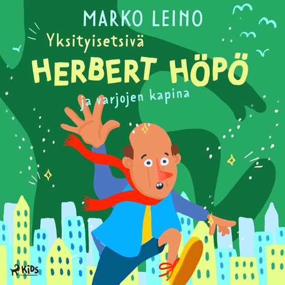 Yksityisetsivä Herbert Höpö ja varjojen kapina (lydbog) af Marko Leino