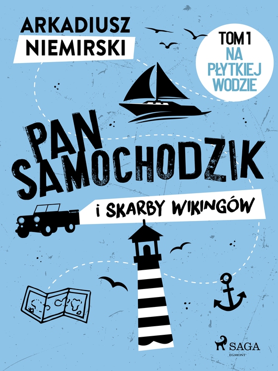 Pan Samochodzik i skarby wikingów Tom 1 - Na płytkiej wodzie (e-bog) af Arkadiusz Niemirski