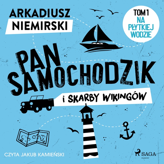 Pan Samochodzik i skarby wikingów Tom 1 - Na płytkiej wodzie (lydbog) af Arkadiusz Niemirski