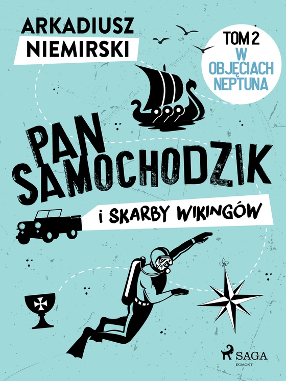 Pan Samochodzik i skarby wikingów Tom 2 - W objęciach Neptuna (e-bog) af Arkadiusz Niemirski