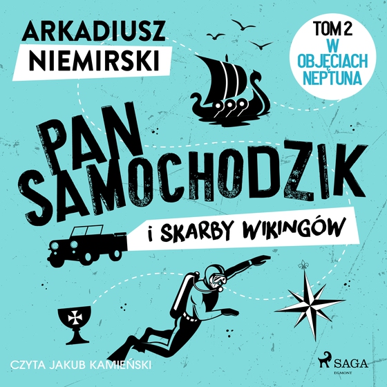 Pan Samochodzik i skarby wikingów Tom 2 - W objęciach Neptuna (lydbog) af Arkadiusz Niemirski