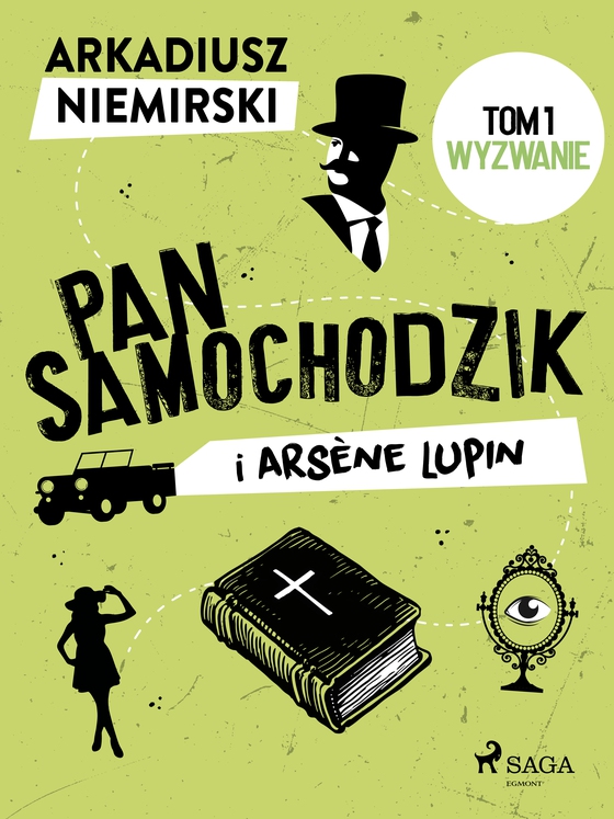 Pan Samochodzik i Arsène Lupin Tom 1 - Wyzwanie (e-bog) af Arkadiusz Niemirski