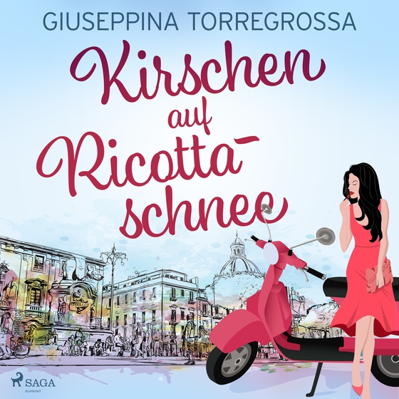 Kirschen auf Ricottaschnee (lydbog) af Giuseppina Torregrossa