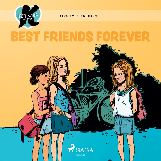 K for Kara 1 - Best Friends Forever (lydbog) af Line Kyed Knudsen