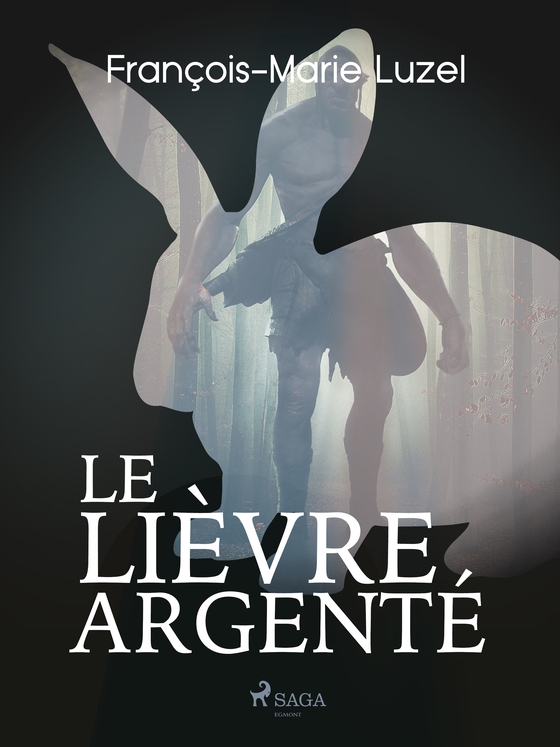 Le Lièvre Argenté (e-bog) af François-Marie Luzel