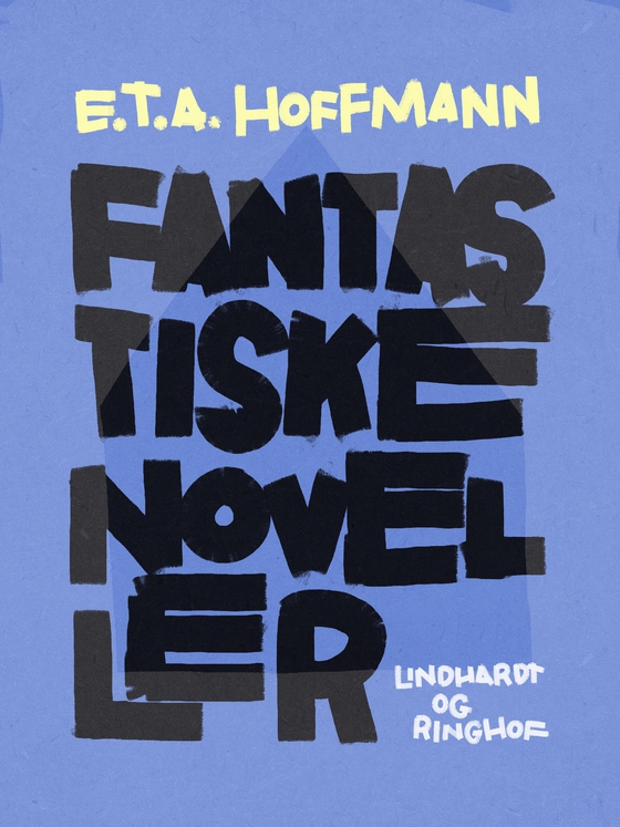 Fantastiske noveller (e-bog) af E.T.A Hoffmann