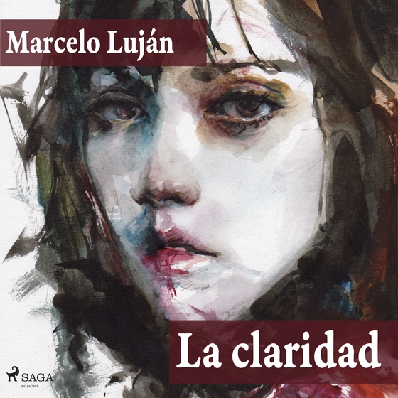 La claridad (audio latino) (lydbog) af Marcelo Luján