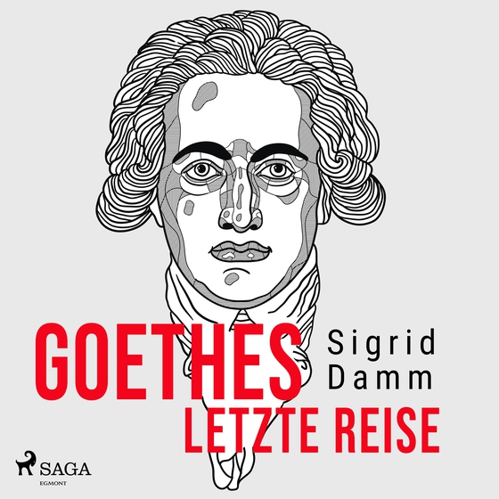 Goethes letzte Reise