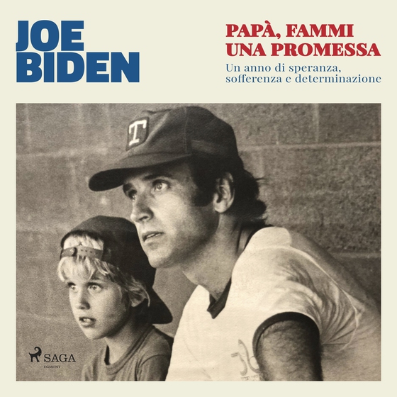 Papà, fammi una promessa: Un anno di speranza, sofferenza e determinazione (lydbog) af Joe Biden