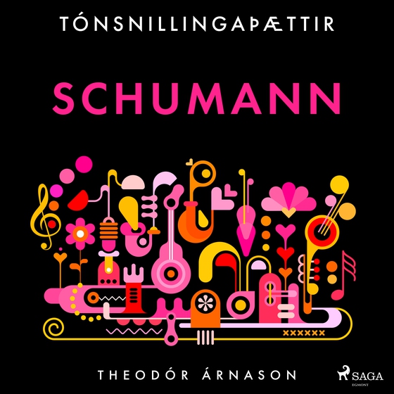 Tónsnillingaþættir: Schumann (lydbog) af Theódór Árnason