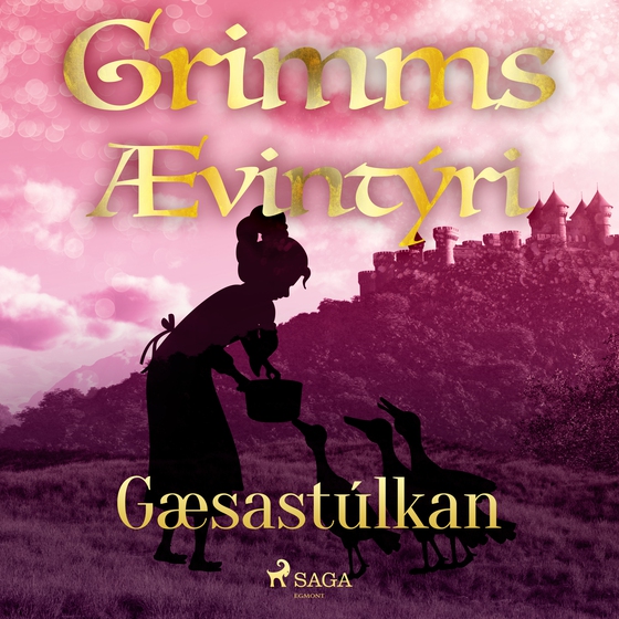 Gæsastúlkan (lydbog) af Grimmsbræður