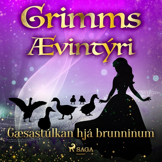 Gæsastúlkan hjá brunninum (lydbog) af Grimmsbræður