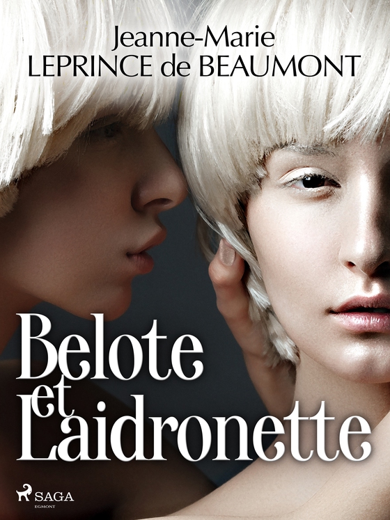 Belote et Laidronette (e-bog) af Madame Leprince de Beaumont