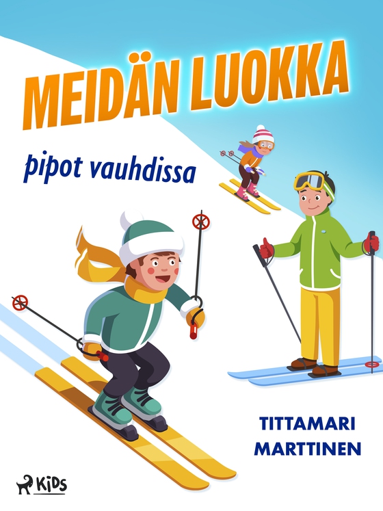 Meidän luokka pipot vauhdissa (e-bog) af Tittamari Marttinen