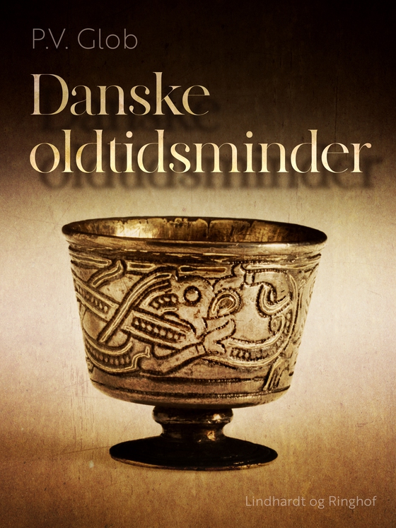 Danske oldtidsminder (e-bog) af P.V. Glob