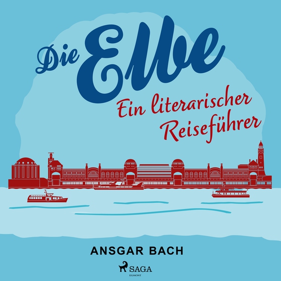 Die Elbe (lydbog) af Ansgar Bach