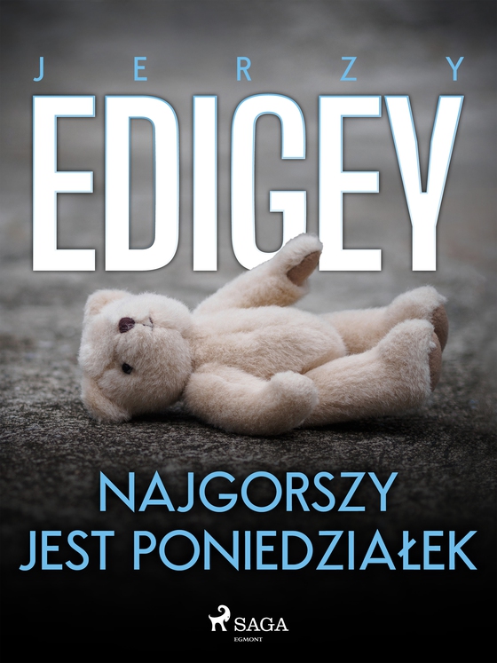 Najgorszy jest poniedziałek (e-bog) af Jerzy Edigey