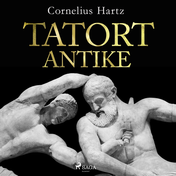 Tatort Antike (lydbog) af Cornelius Hartz