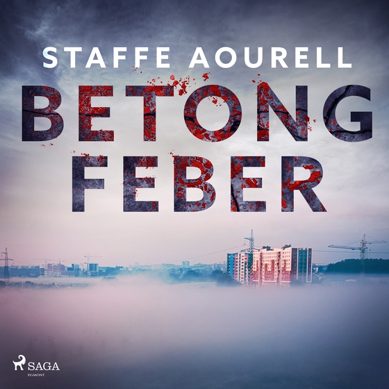 Betongfeber (lydbog) af Staffe Aourell