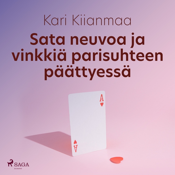 Sata neuvoa ja vinkkiä parisuhteen päättyessä