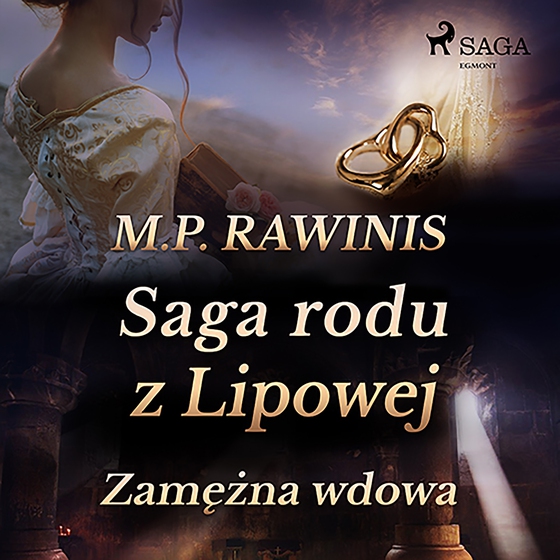 Saga rodu z Lipowej 35: Zamężna wdowa (lydbog) af Marian Piotr Rawinis