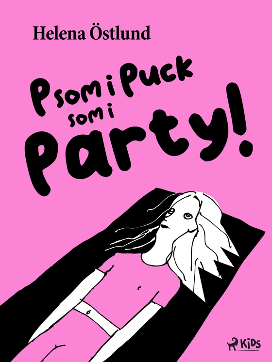 P som i Puck som i Party! (e-bog) af Helena Östlund