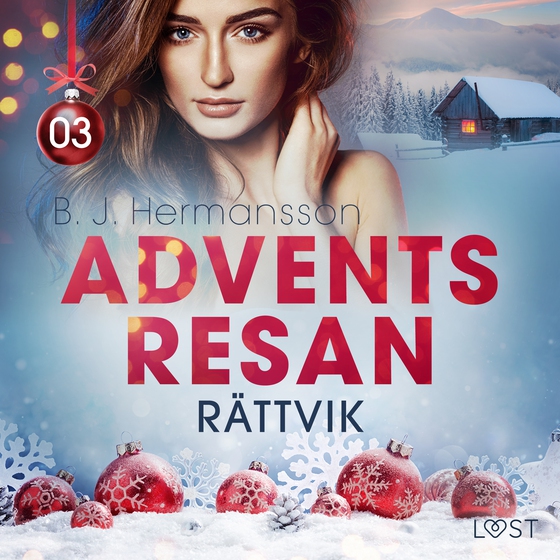 Adventsresan 3: Rättvik - erotisk adventskalender (lydbog) af B. J. Hermansson