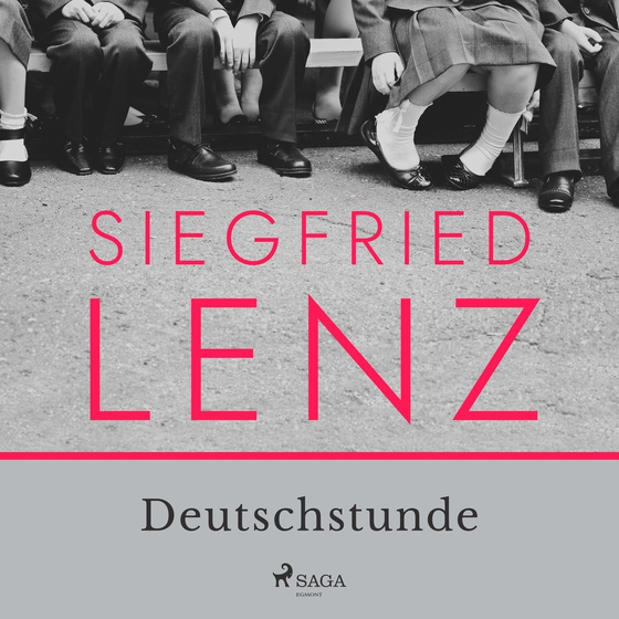 Deutschstunde (lydbog) af Siegfried Lenz