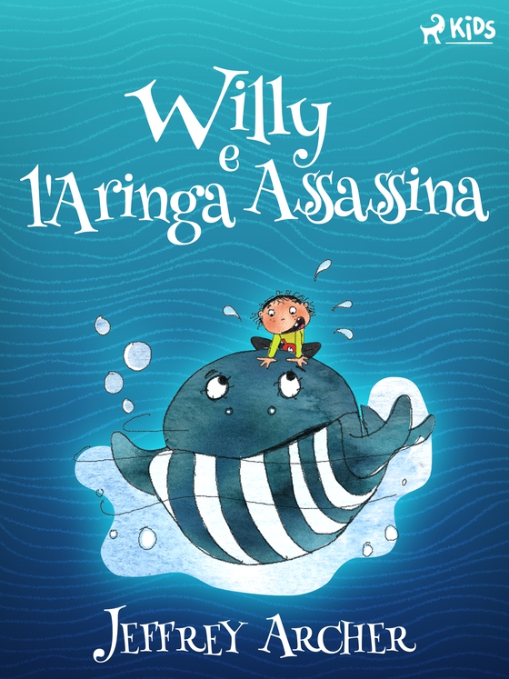 Willy e l'Aringa Assassina (e-bog) af Jeffrey Archer