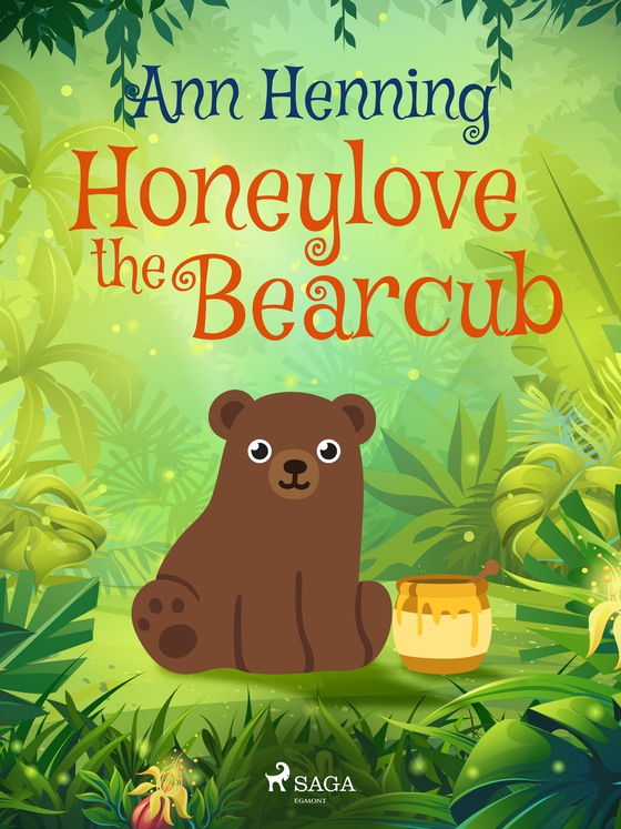 Honeylove the Bearcub (e-bog) af Ann Henning