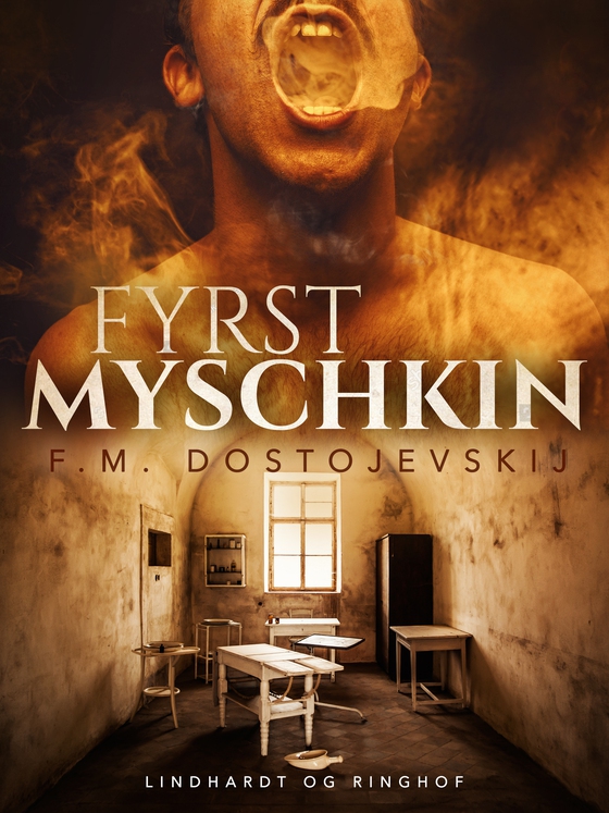 Fyrst Myschkin (e-bog) af F.M. Dostojevskij