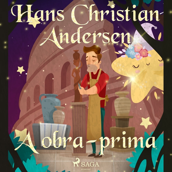 A obra-prima (lydbog) af Hans Christian Andersen