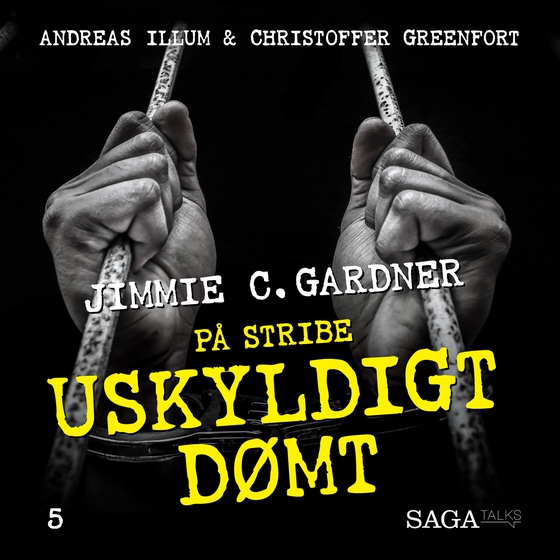 Uskyldigt dømt - Jimmie C. Gardner (lydbog) af Christoffer Greenfort