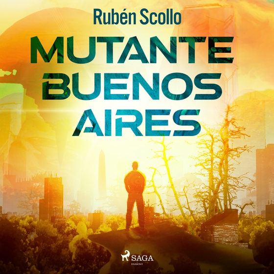 Mutante Buenos Aires (lydbog) af Rubén Scollo