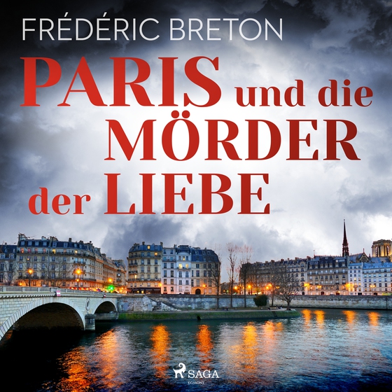 Paris und die Mörder der Liebe (lydbog) af Frédéric Breton