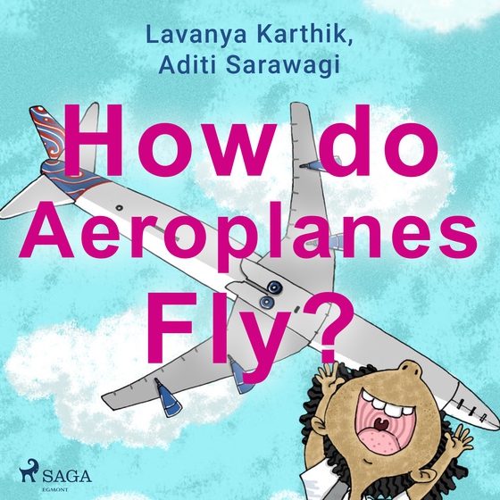 How do Aeroplanes Fly? (lydbog) af Lavanya Karthik