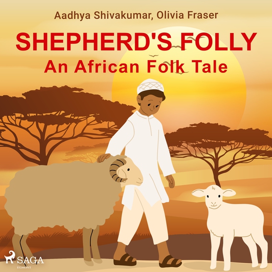 Shepherd's Folly. An African Folk Tale (lydbog) af Olivia Fraser