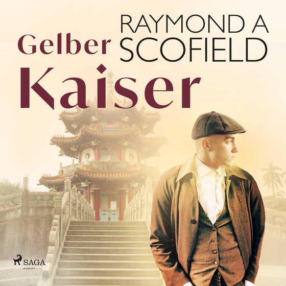 Gelber Kaiser (lydbog) af Raymond A Scofield