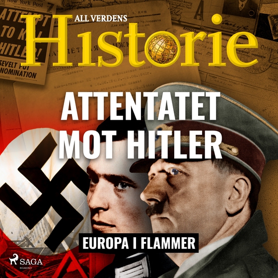 Attentatet mot Hitler (lydbog) af All Verdens Historie