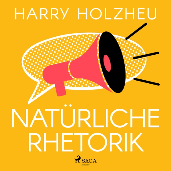 Natürliche Rhetorik (lydbog) af Harry Holzheu