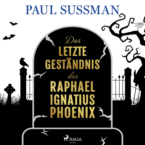 Das letzte Geständnis des Raphael Ignatius Phoenix (lydbog) af Paul Sussman