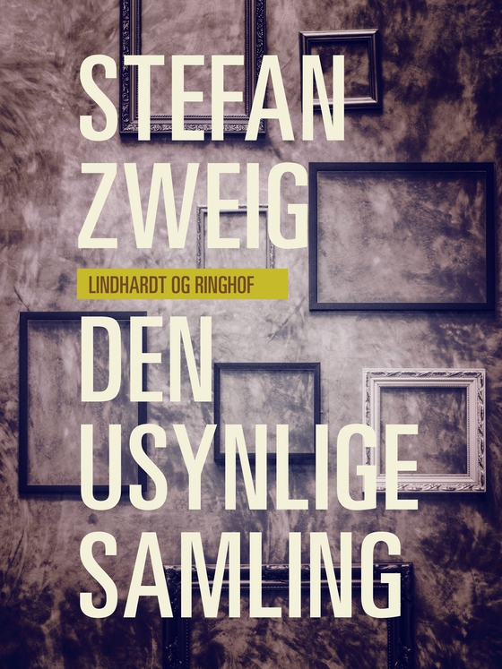 Den usynlige samling (e-bog) af Stefan Zweig