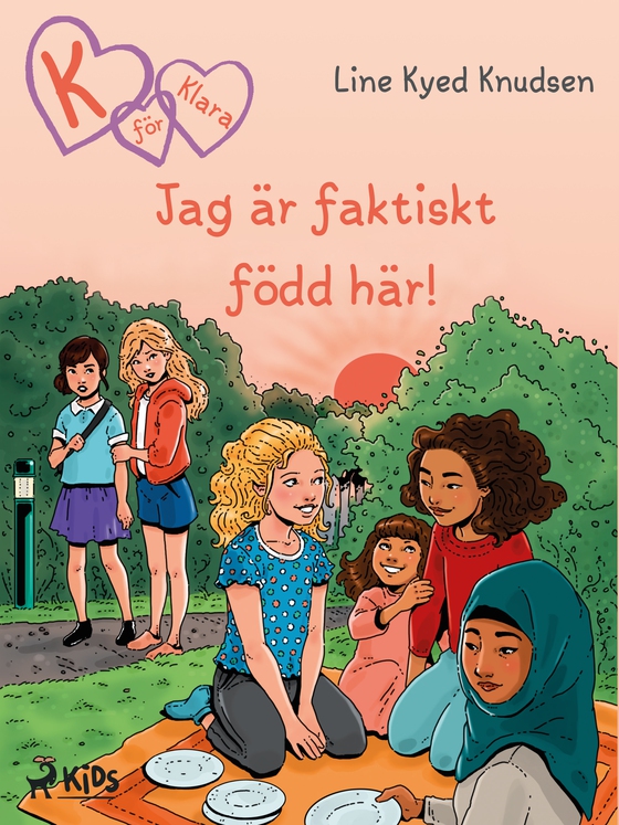 K för Klara 23 - Jag är faktiskt född här! (e-bog) af Line Kyed Knudsen