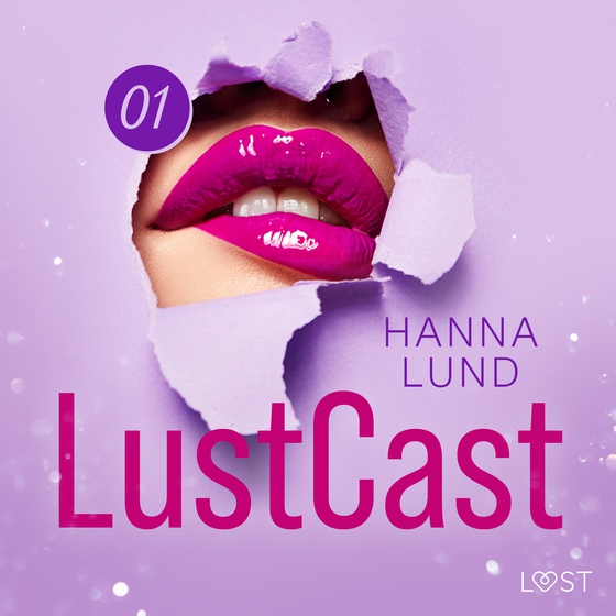 LustCast: En klippa av lust (lydbog) af Hanna Lund