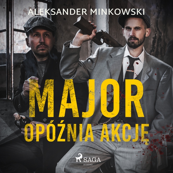 Major opóźnia akcję (lydbog) af Aleksander Minkowski