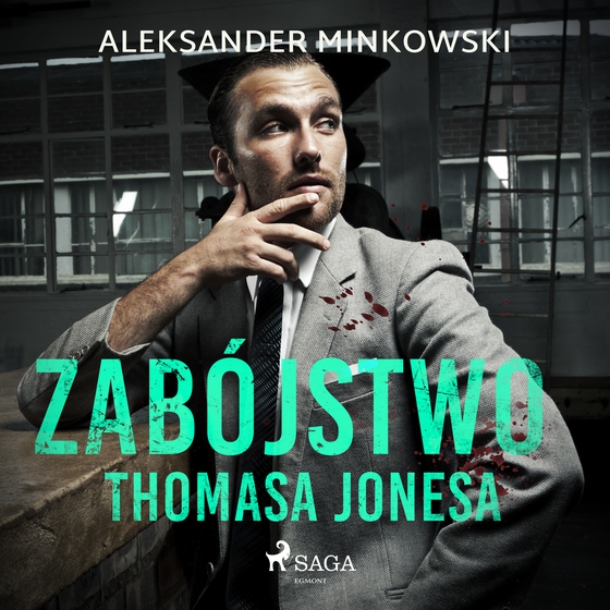 Zabójstwo Thomasa Jonesa (lydbog) af Aleksander Minkowski