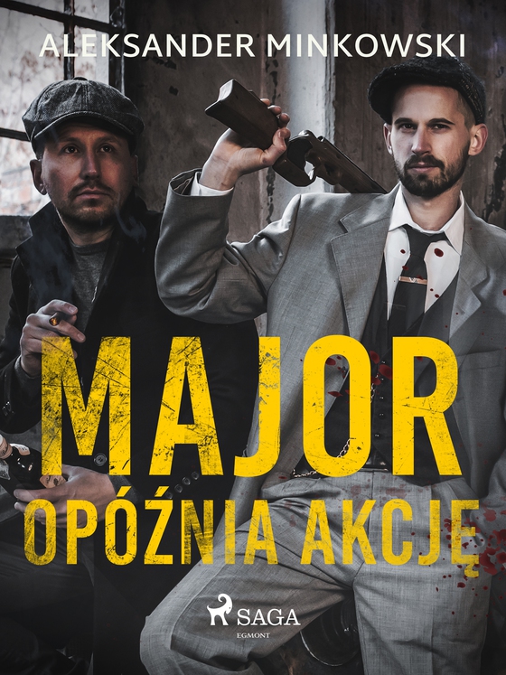 Major opóźnia akcję (e-bog) af Aleksander Minkowski