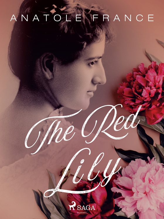 The Red Lily (e-bog) af Anatole France