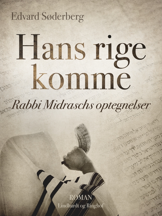 Hans rige komme. Rabbi Midraschs optegnelser (e-bog) af Edvard Søderberg