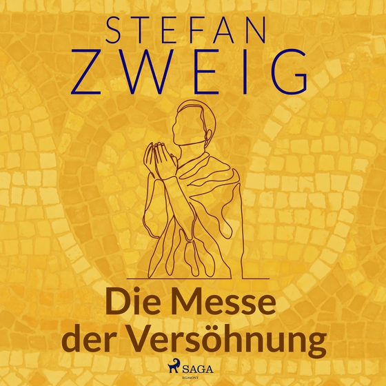 Die Messe der Versöhnung (lydbog) af Stefan Zweig